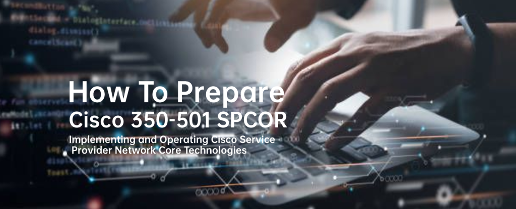 Cisco 350-501 SPCOR